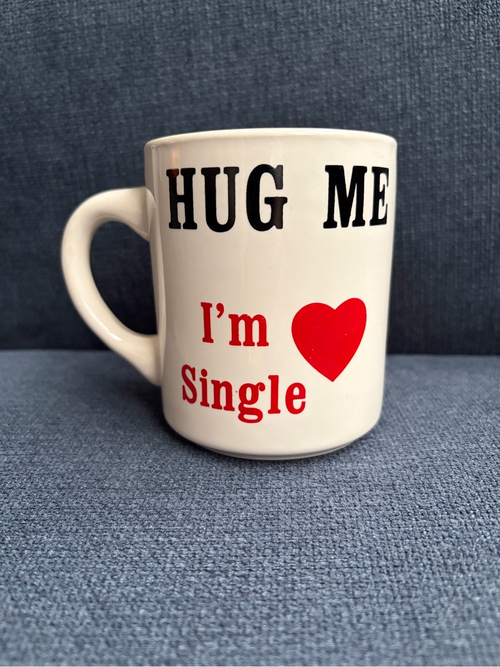 Hug Me I’m Single ❤️ Coffee Mug Cup ceramic